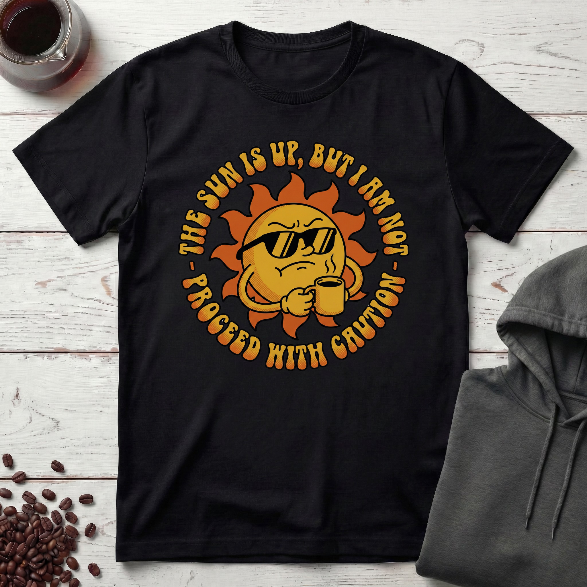 The Sun Is Up T-Shirt