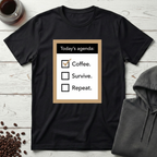 Coffee Survive Repeat Agenda T-Shirt