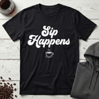 Sip Happens Coffee Lover T-Shirt