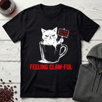 Feeling Clawful T-Shirt