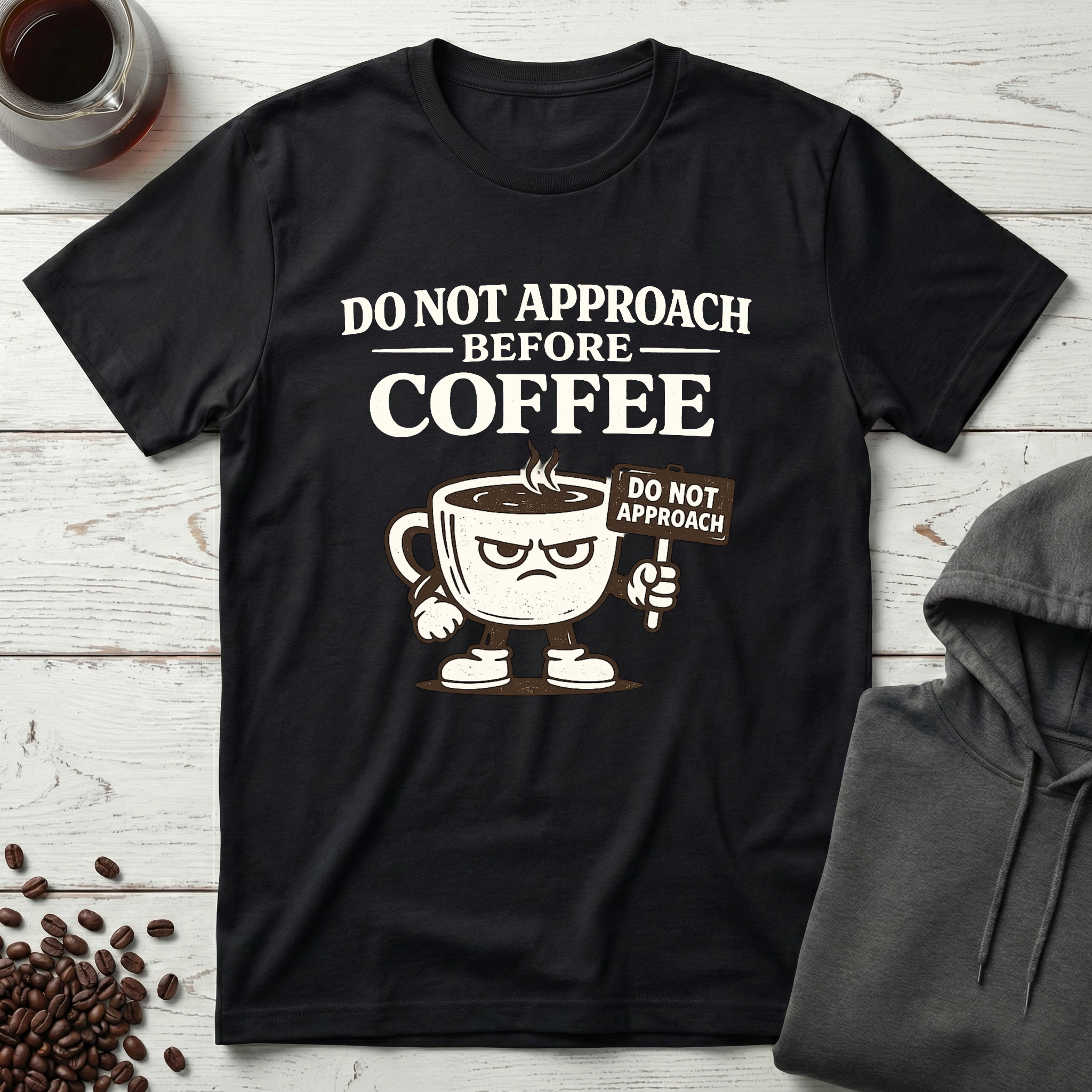 Do Not Approach Before Coffee T-Shirt