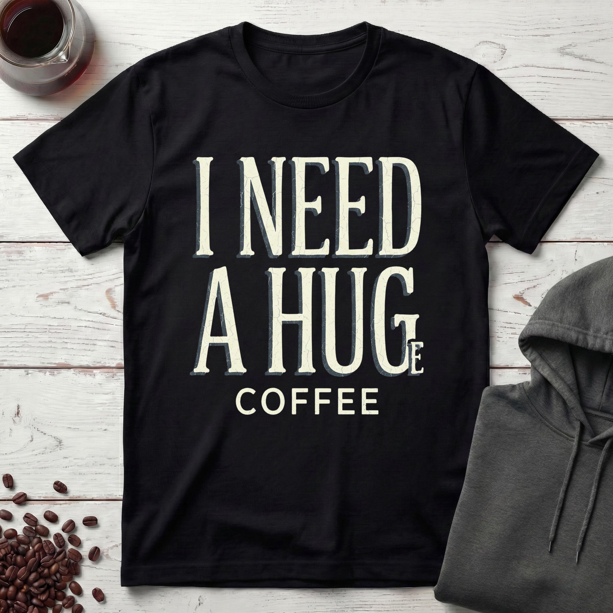 I Need a Huge Coffee T-Shirt