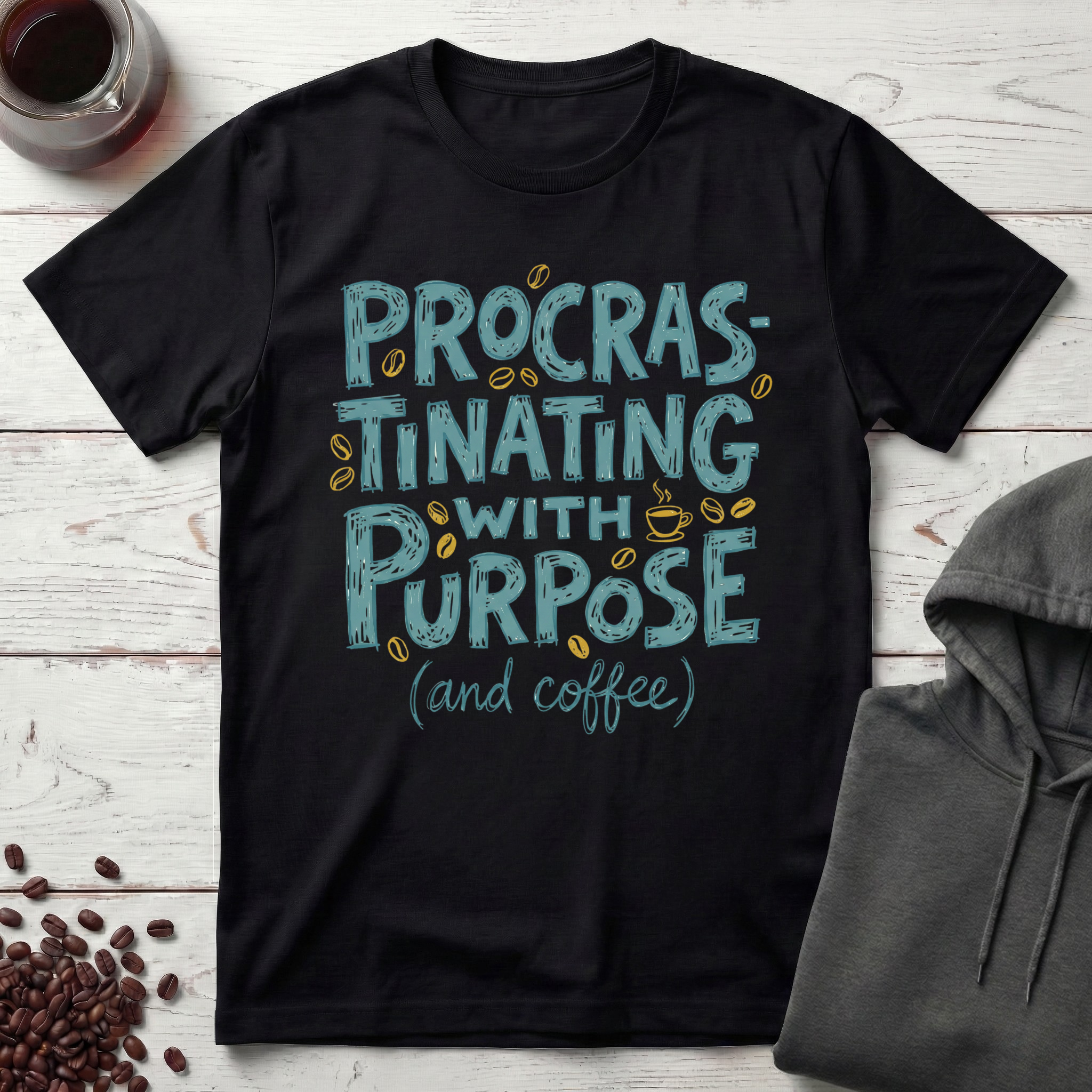Procrastinating With Purpose T-Shirt