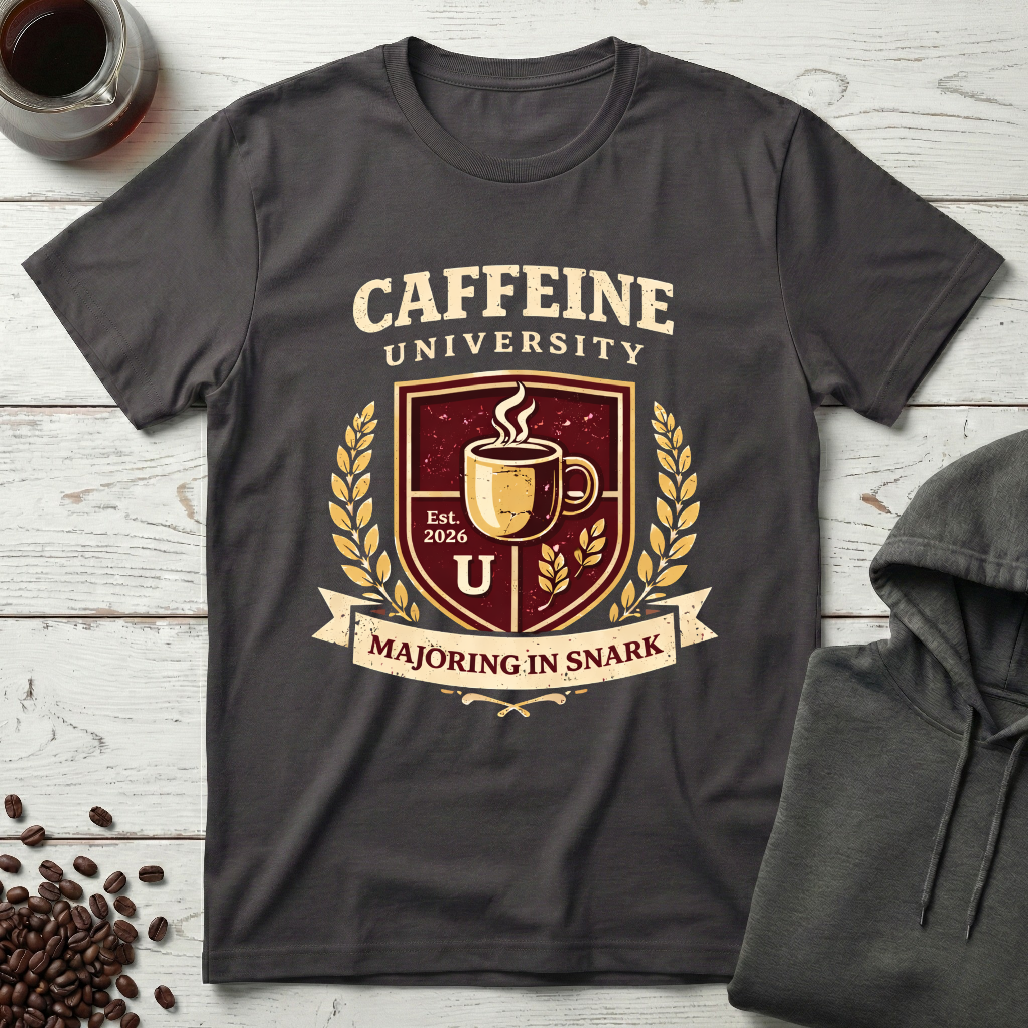 Caffeine University Majoring in Snark T-Shirt