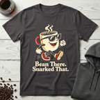 Bean There Snarked That Coffee Mug T-Shirt
