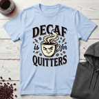 Not a Quitter T-Shirt