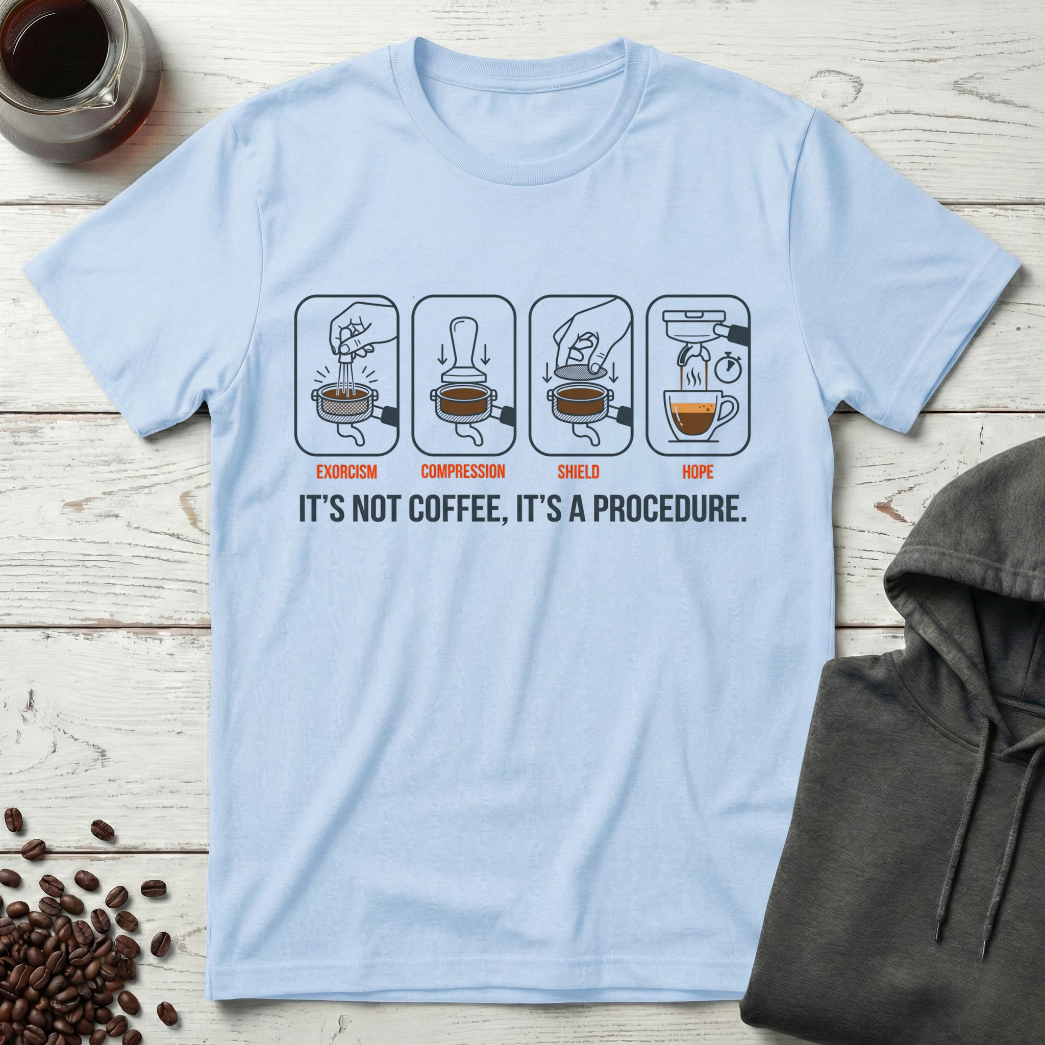It's Not Coffee It's a Procedure Espresso Steps T-Shirt