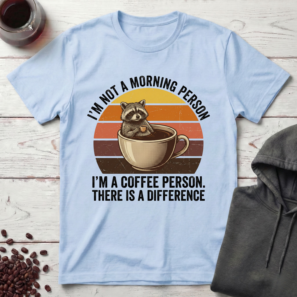 I’m Not a Morning Person T-Shirt