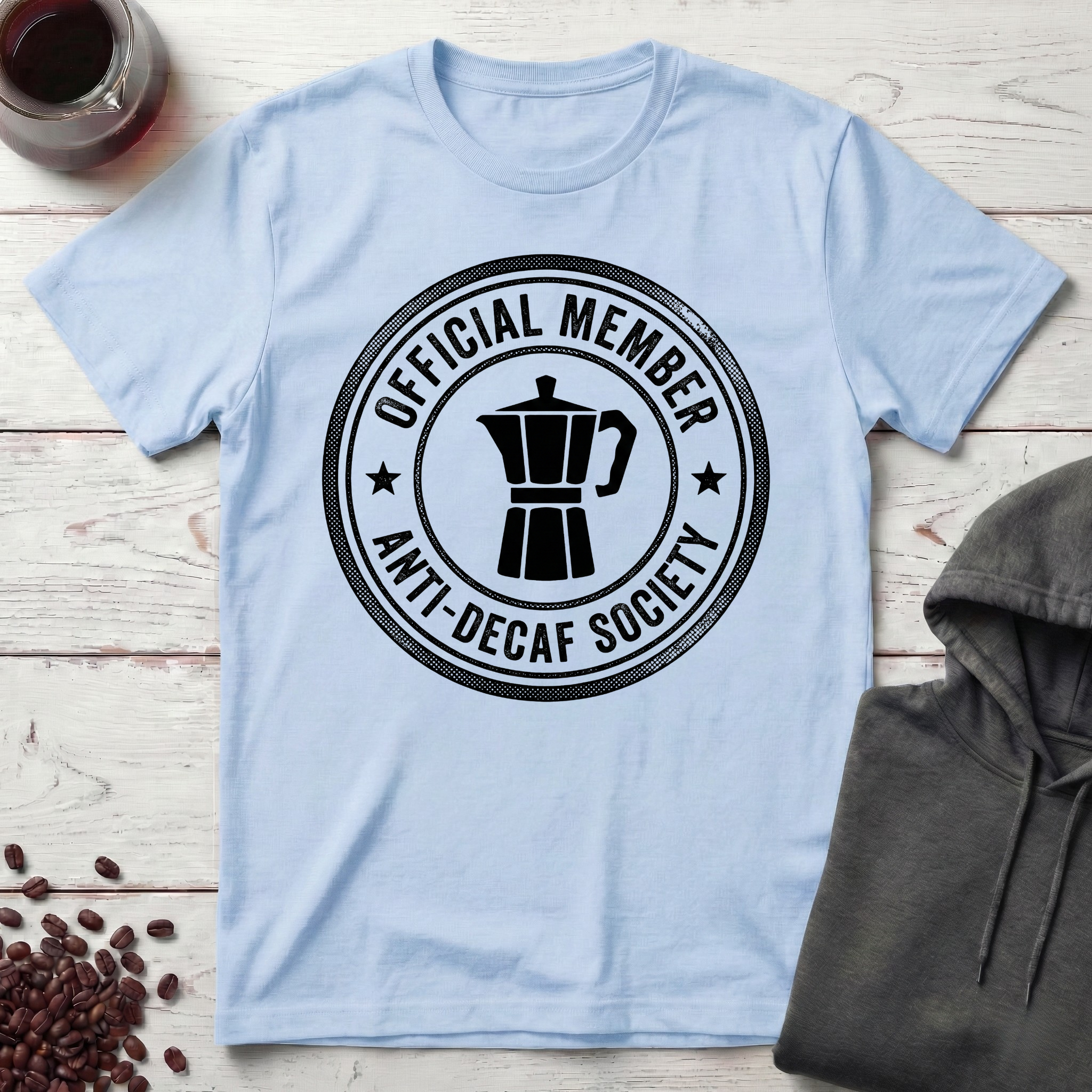 Anti Decaf Society T-Shirt