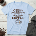 Don't Talk to Me T-Shirt
