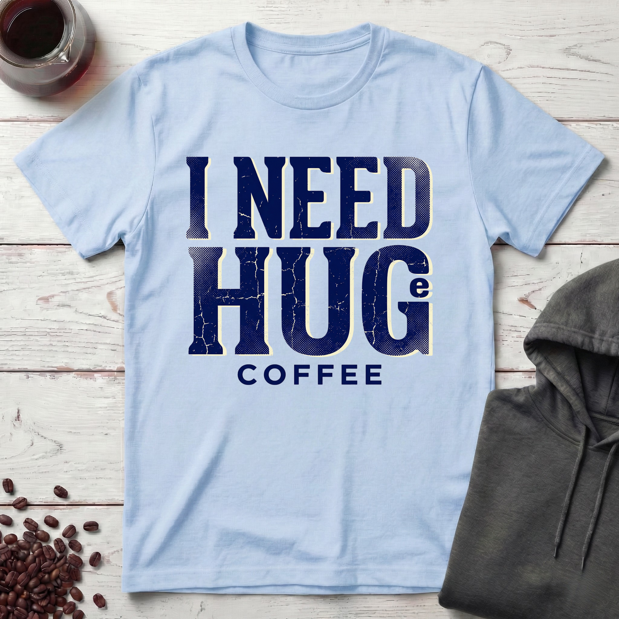 Huge Coffee Needed T-Shirt