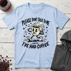 Don't Talk T-Shirt