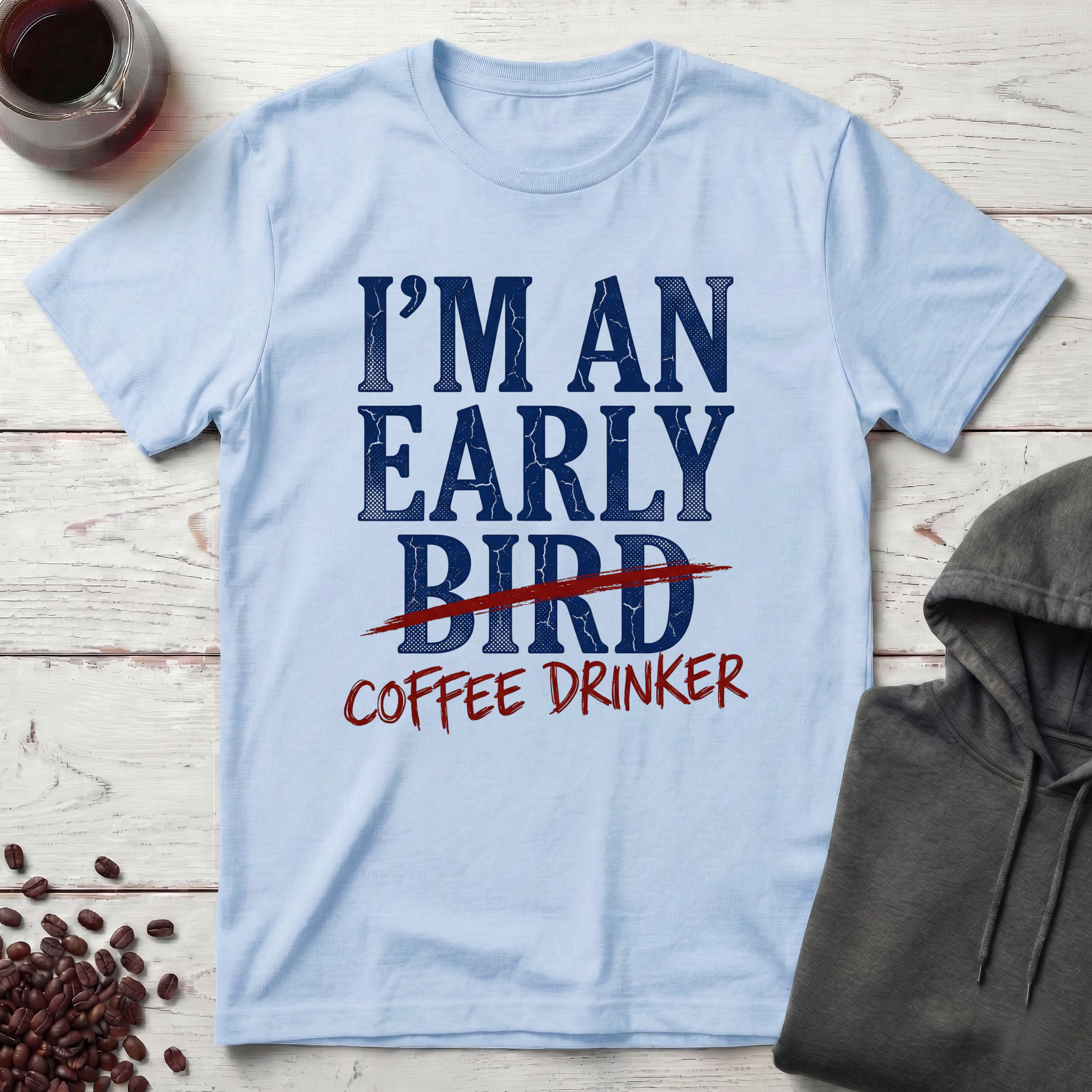 I'm An Early Bird T-Shirt