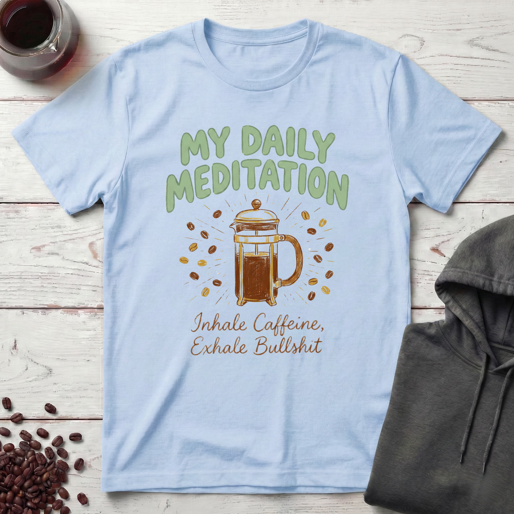 My Daily Meditation T-Shirt