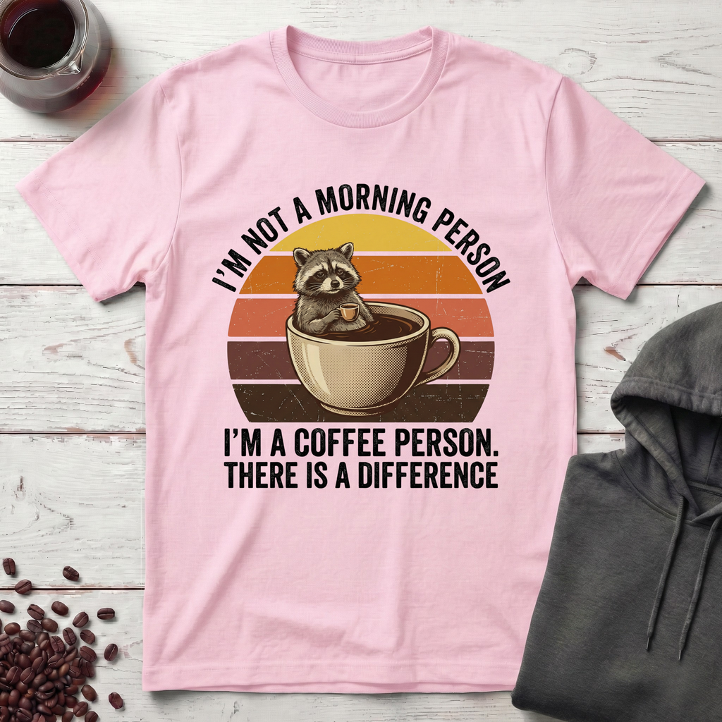 I’m Not a Morning Person T-Shirt