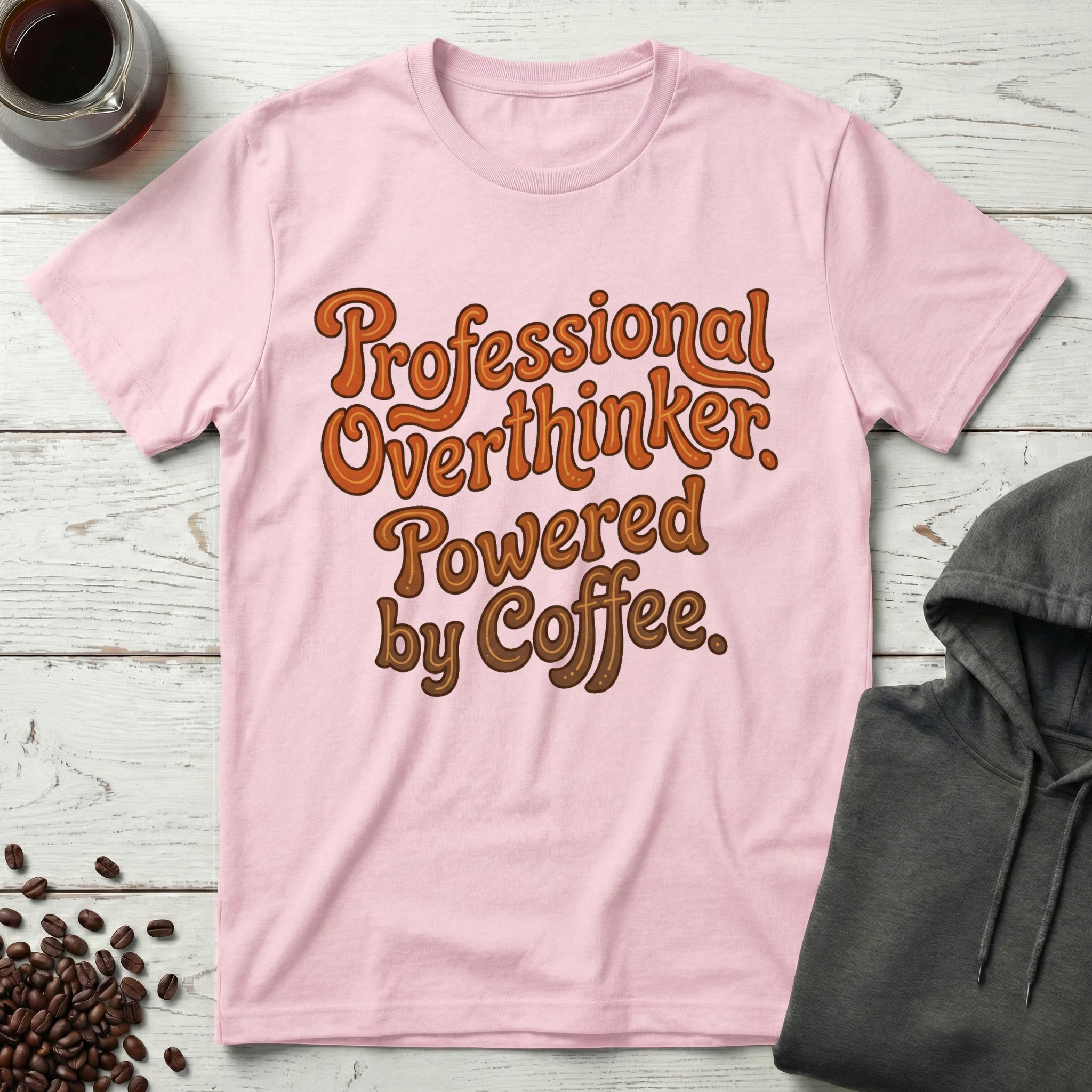 Professional Overthinker Powered by Coffee T-Shirt