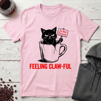 Feeling Clawful T-Shirt