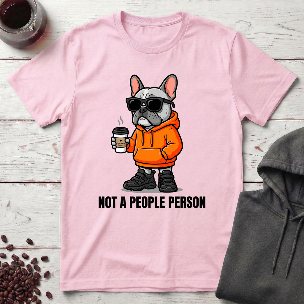 Not a People Person T-Shirt