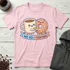 We Go Together Coffee And Donut Cute T-Shirt