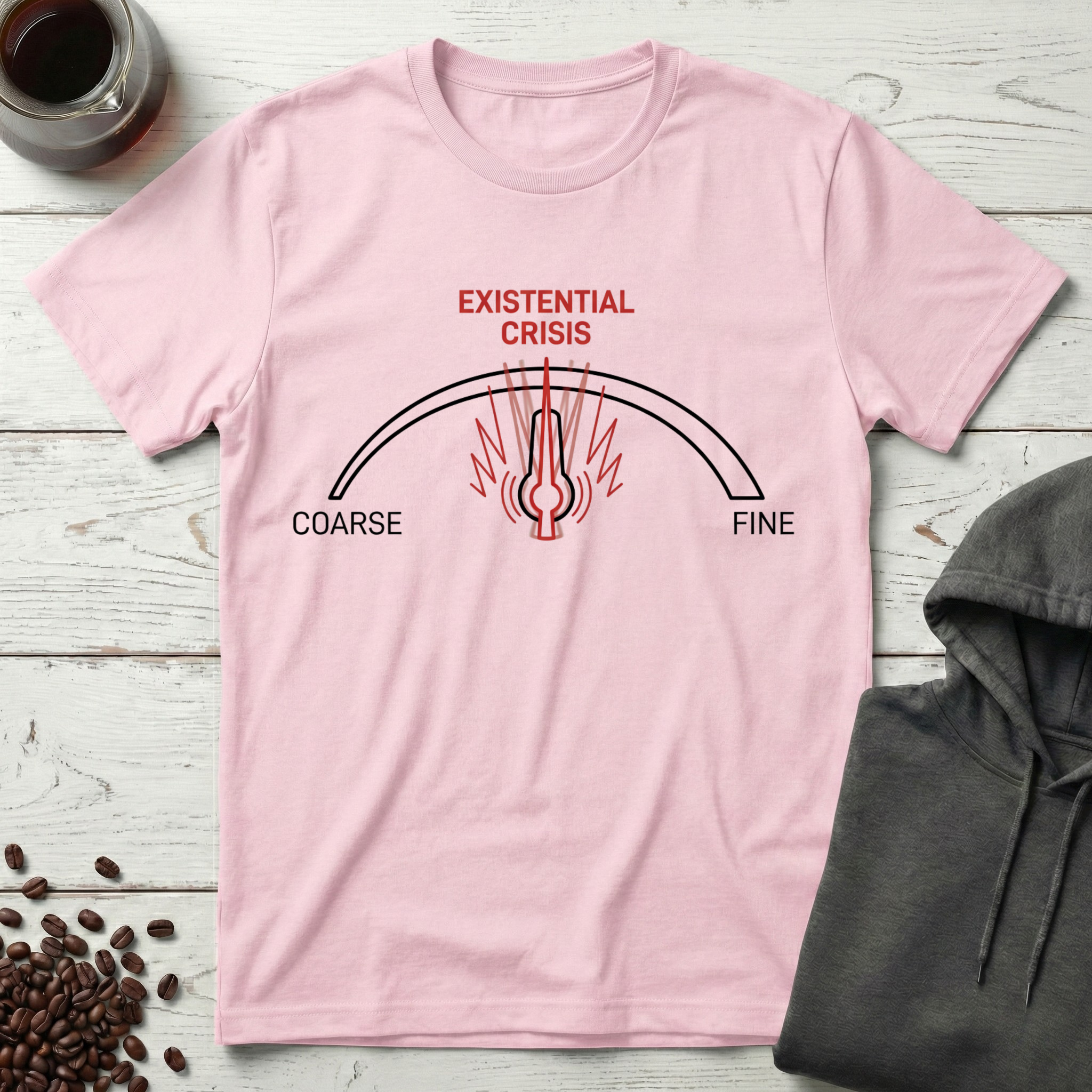 Existential Crisis Coffee Grind Gauge T-Shirt