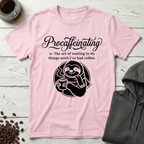 Procaffeinating Definition Funny Coffee Lover T-Shirt