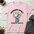 Morning Spirit Currently Haunted Ghost Coffee T-Shirt