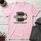 Caffeine Loading T-Shirt
