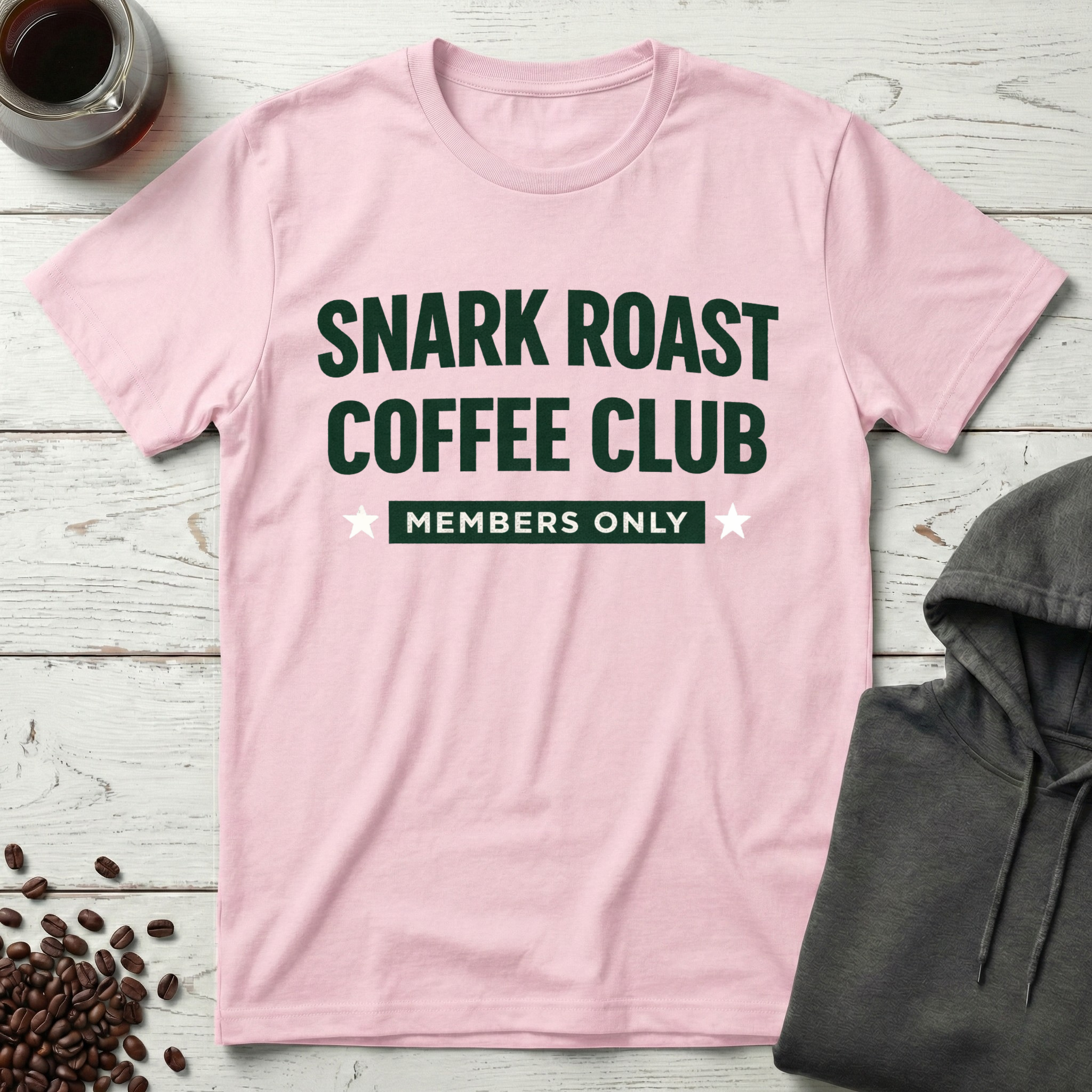 Snark Roast Coffee Club Members Only T-Shirt
