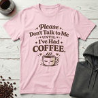 Don't Talk to Me T-Shirt