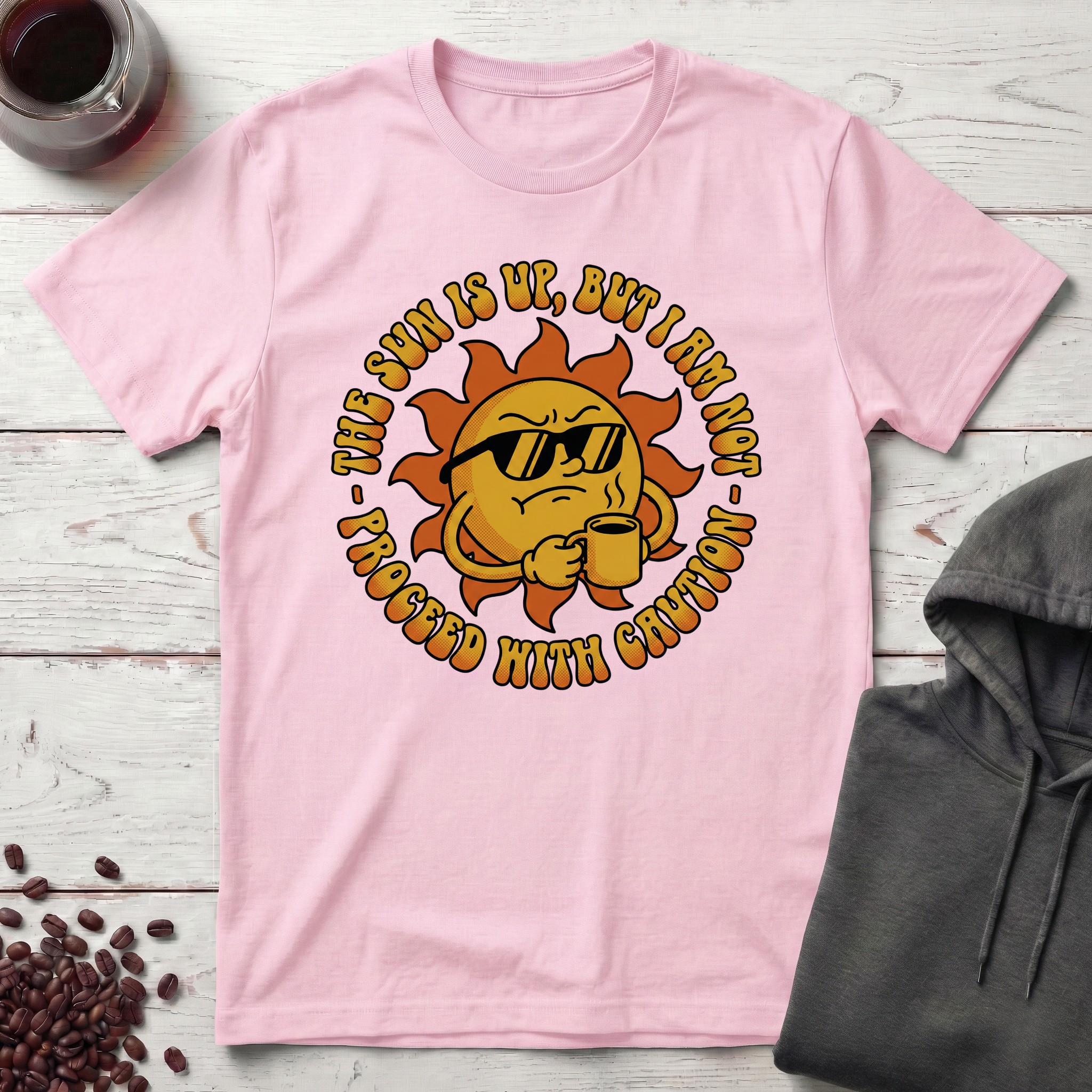 The Sun Is Up T-Shirt
