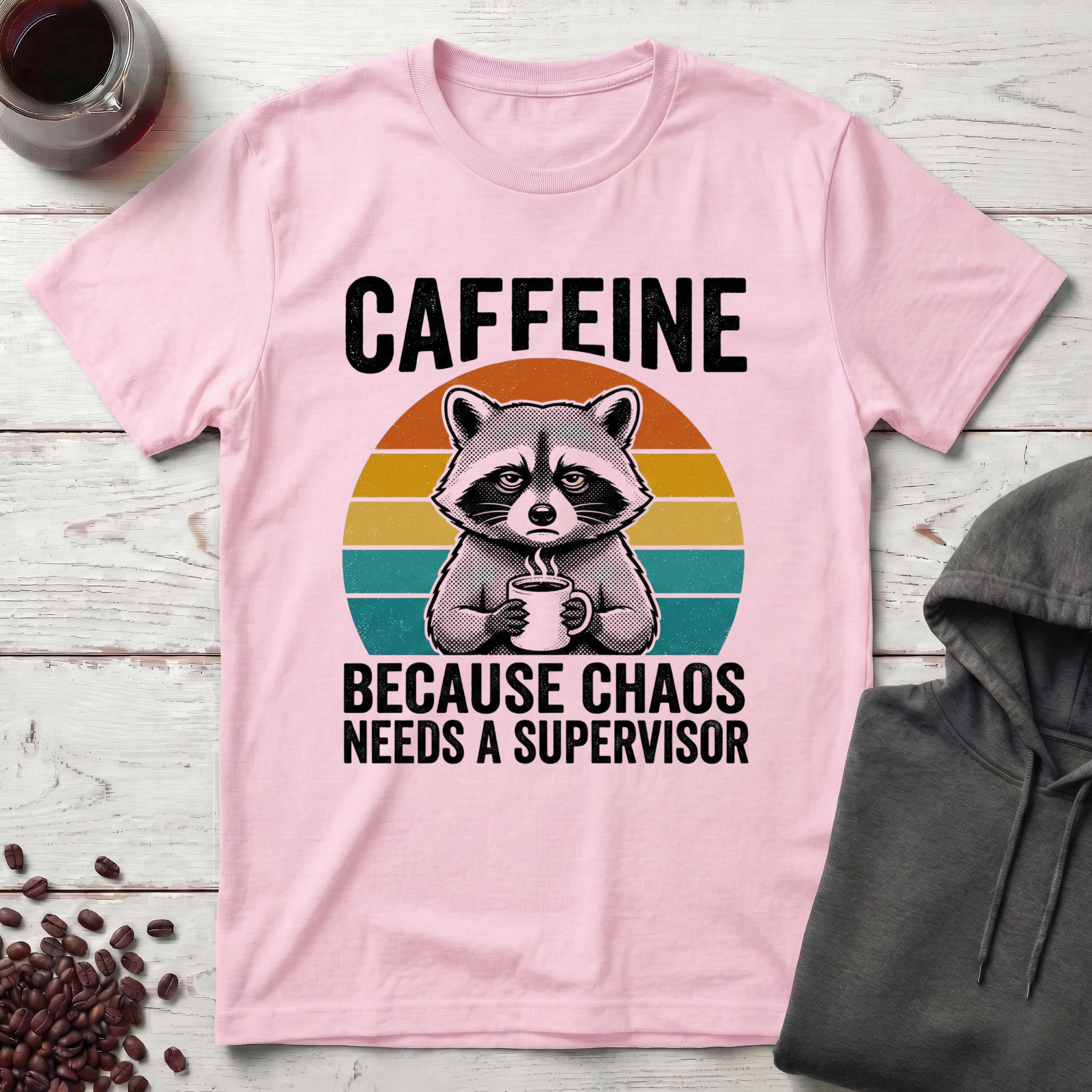 Chaos Needs a Supervisor T-Shirt