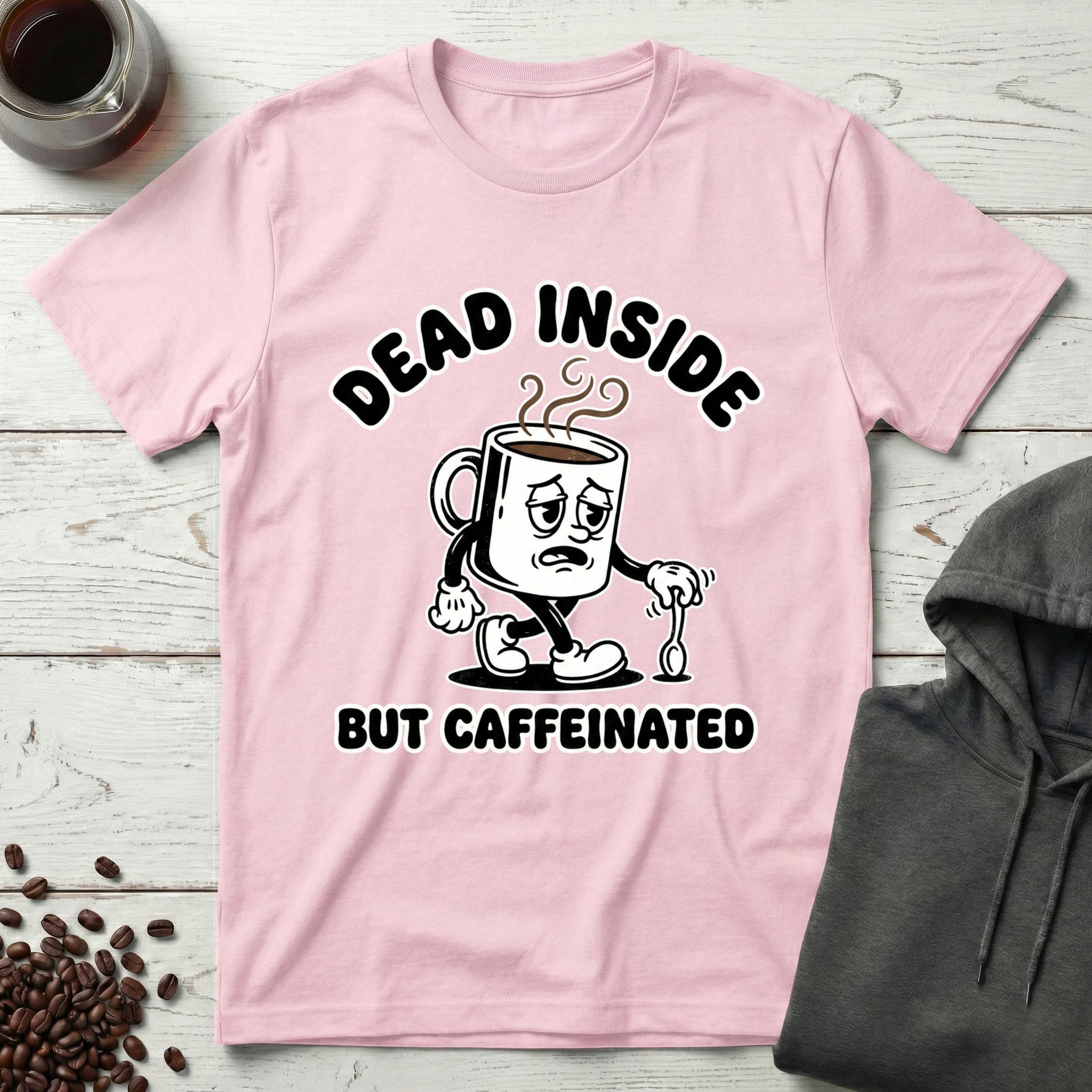 Dead Inside But Caffeinated T-Shirt