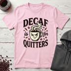 Not a Quitter T-Shirt