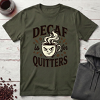 Not a Quitter T-Shirt