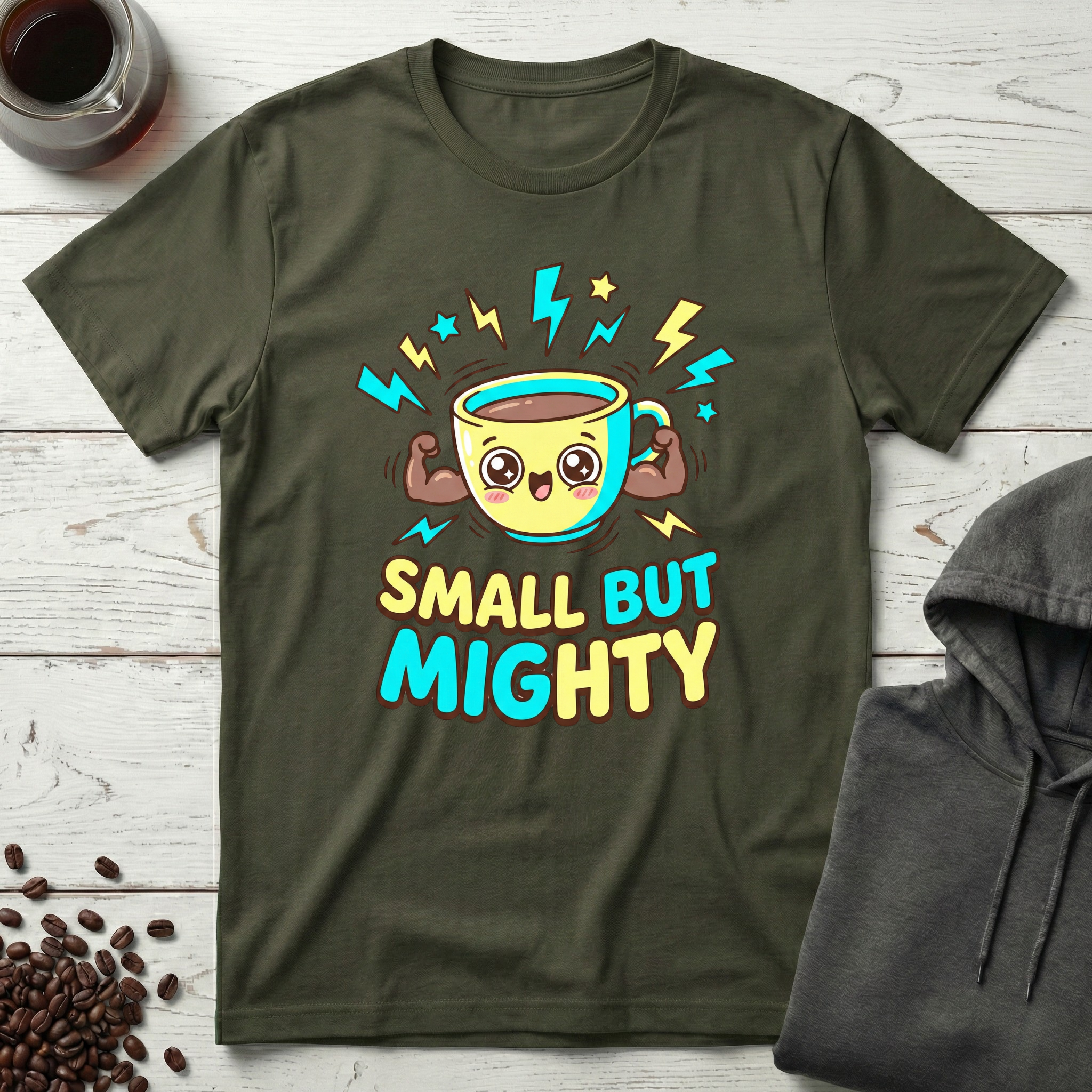 Small But Mighty Coffee Mug Power T-Shirt