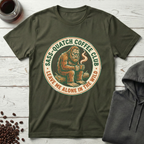 Sass-Quatch Coffee Club Leave Me Alone T-Shirt