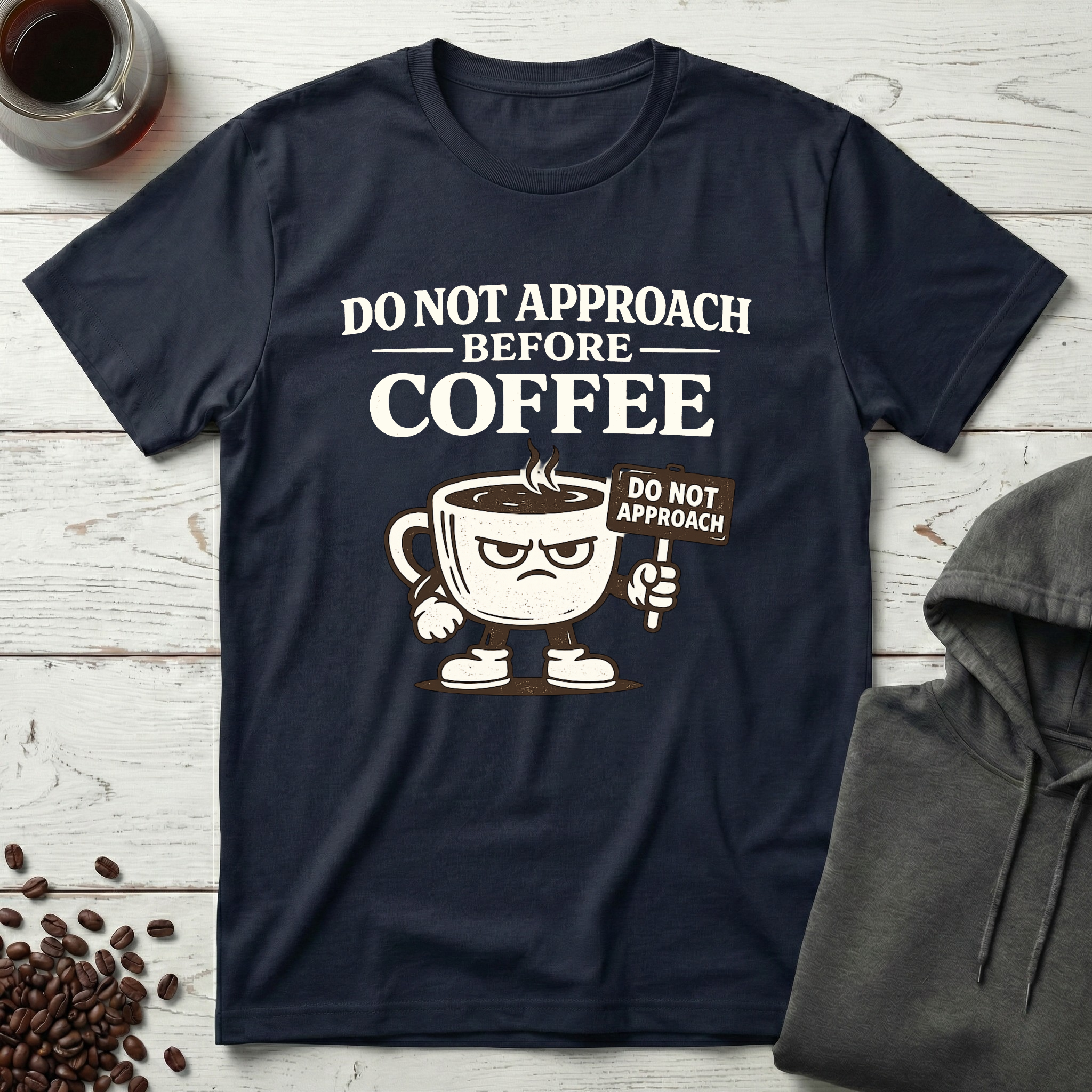 Do Not Approach Before Coffee T-Shirt