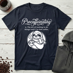 Procaffeinating Definition Funny Coffee Lover T-Shirt