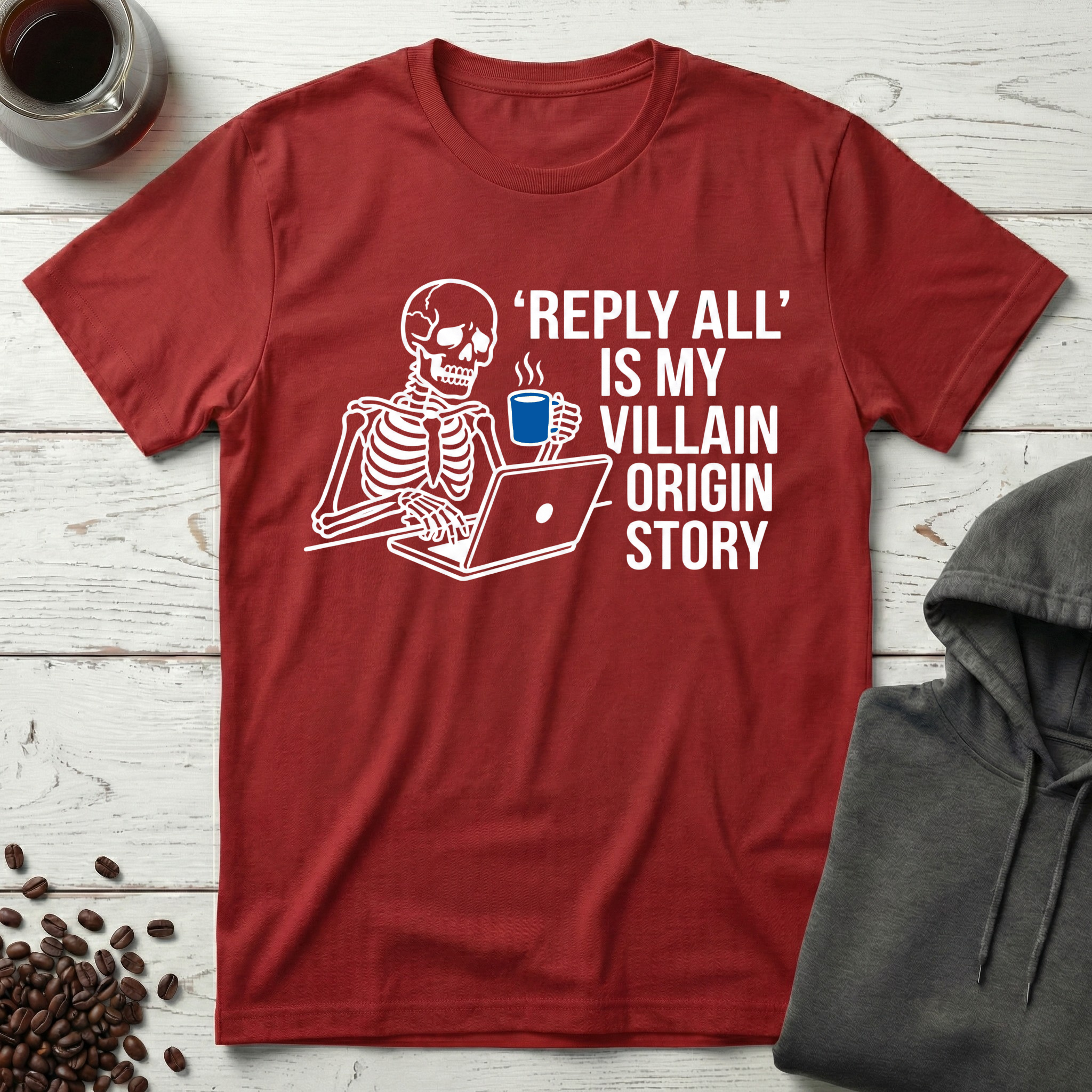 Reply All Is My Villain Origin Story Coffee T-Shirt