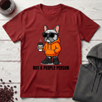 Not a People Person T-Shirt