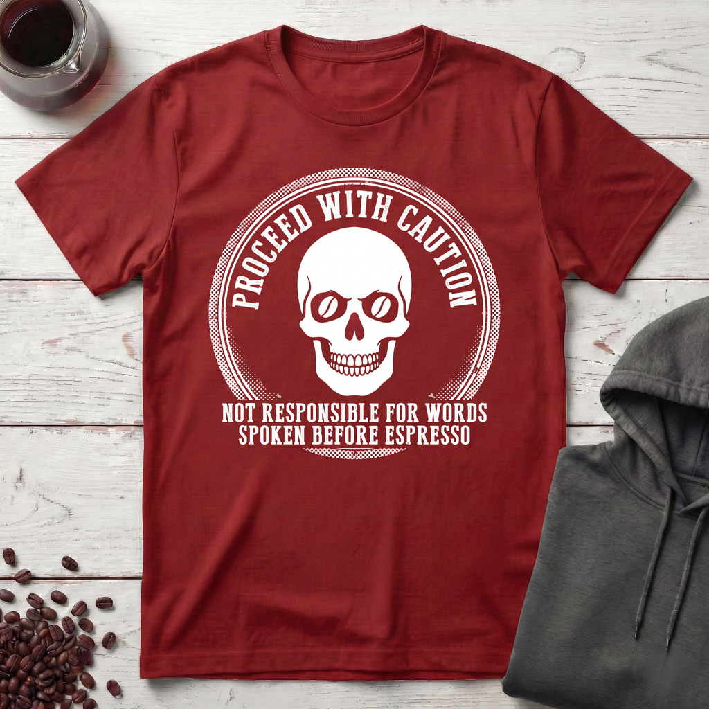 Proceed With Caution T-Shirt