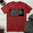 Coffee Recovery Mode Disclaimer T-Shirt