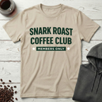 Snark Roast Coffee Club Members Only T-Shirt