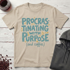 Procrastinating With Purpose T-Shirt