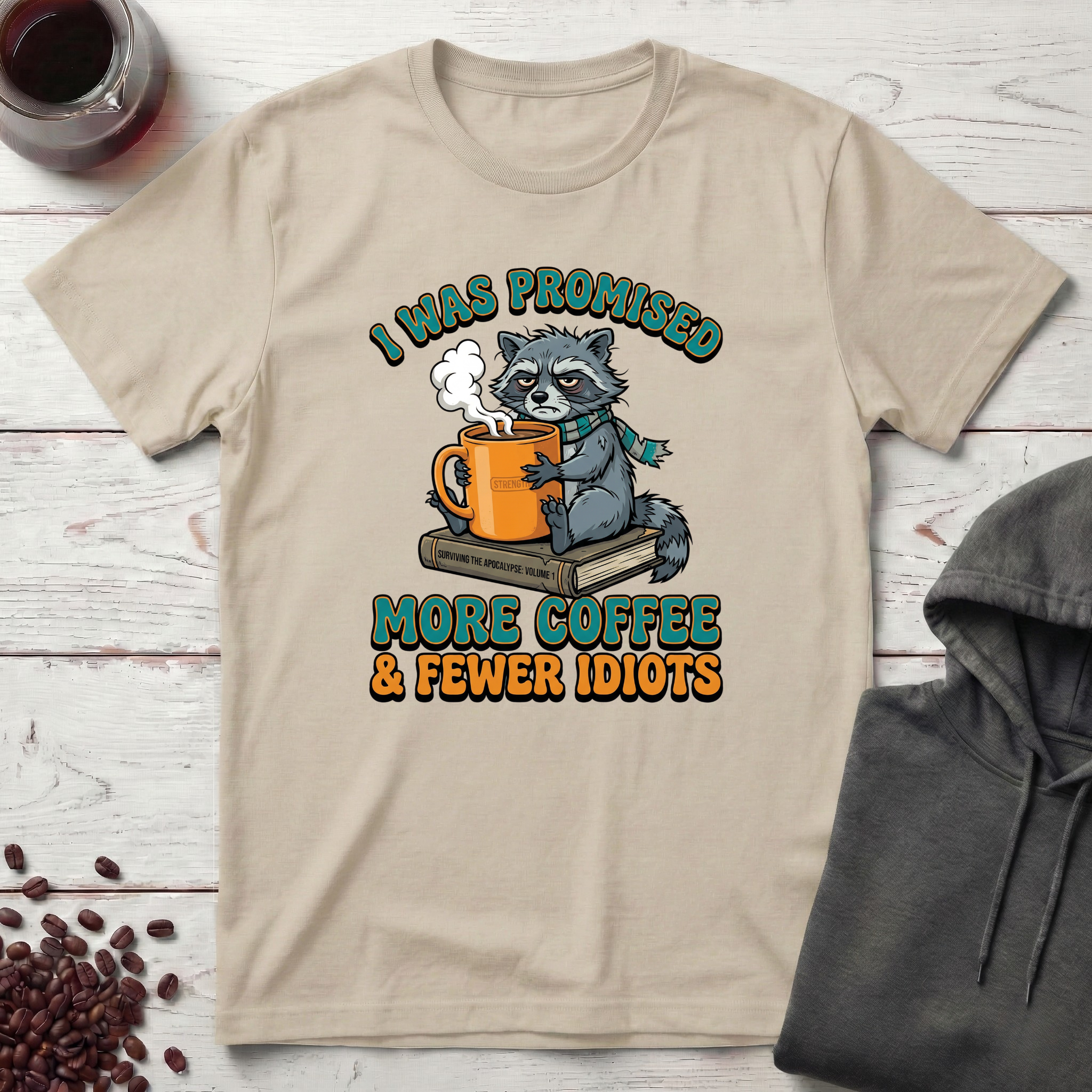I Was Promised T-Shirt