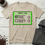 Quest Log Main Quest Acquire Caffeine Gaming T-Shirt