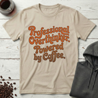 Professional Overthinker Powered by Coffee T-Shirt