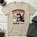 Professional Bridge Burner Fueled by Coffee T-Shirt