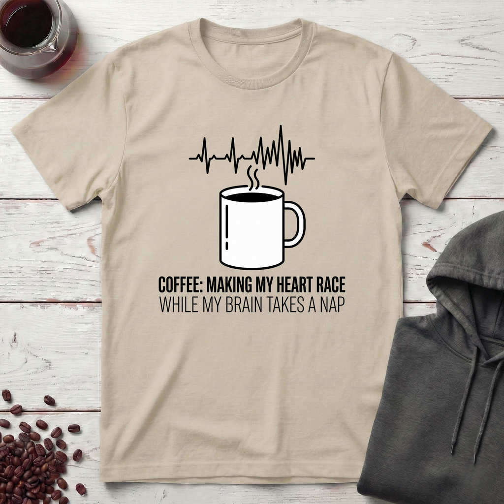 Making My Heart Race T-Shirt