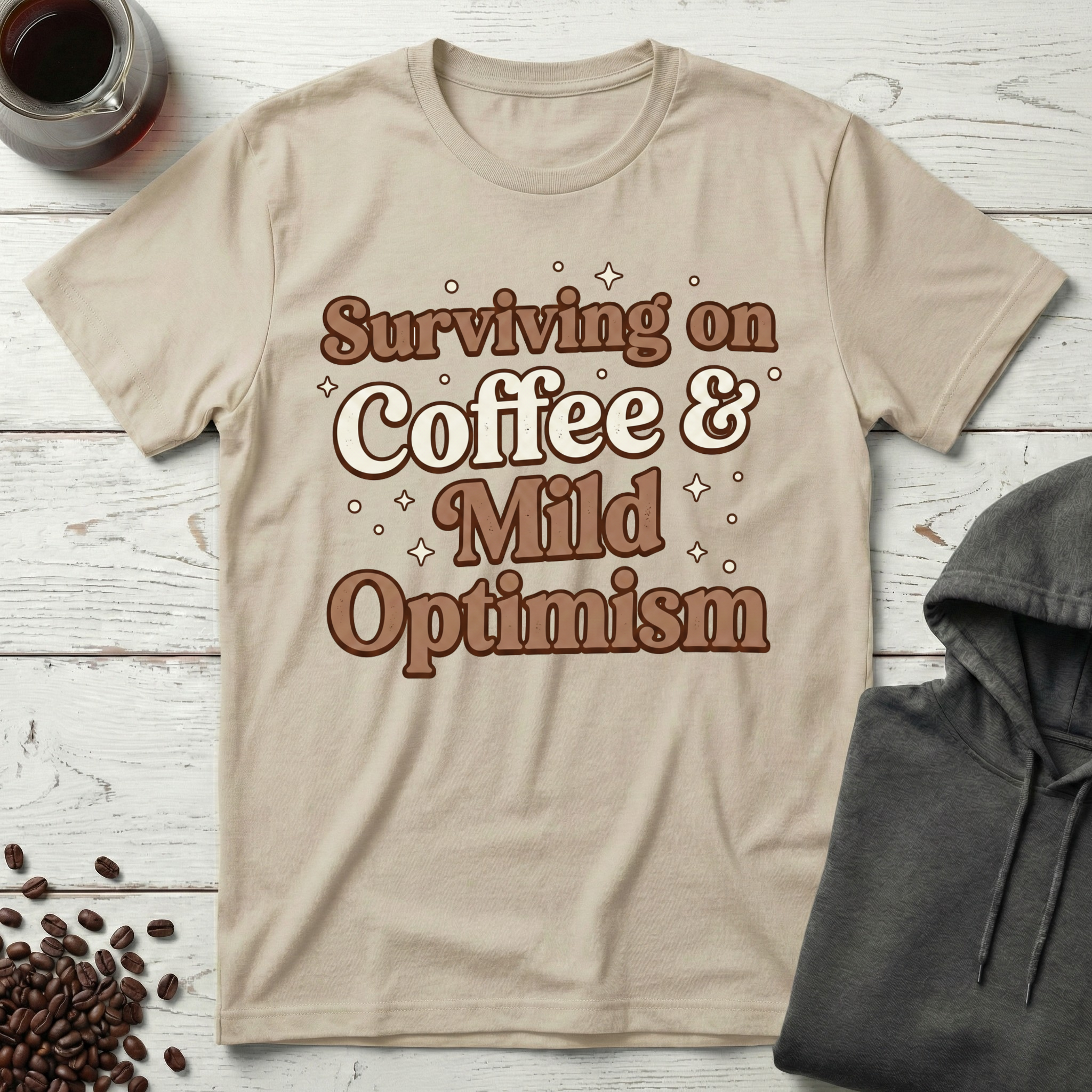 Coffee & Mild Optimism T-Shirt